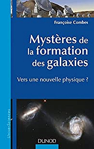 Mystères de la formation des Galaxies - Françoise Combes