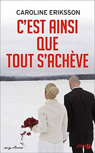 C'est ainsi que tout s'achève - Caroline ERIKSSON (2020)