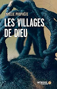 Les villages de Dieu - Emmelie Prophète (2020)