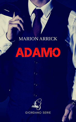 Adamo (Giordano, t.3) - Marion Arrick (2020)