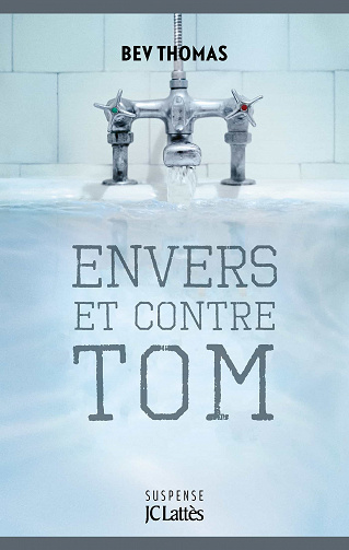 Envers et contre Tom - Bev Thomas (2020)