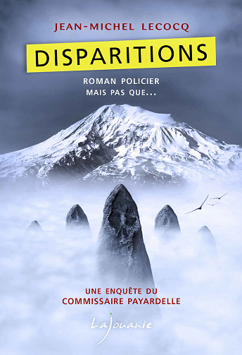 Disparitions (Une enquêtes du commissaire Payardelle) - Jean-Michel Lecocq (2020)