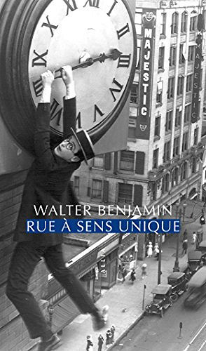Walter Benjamin - Rue à sens unique