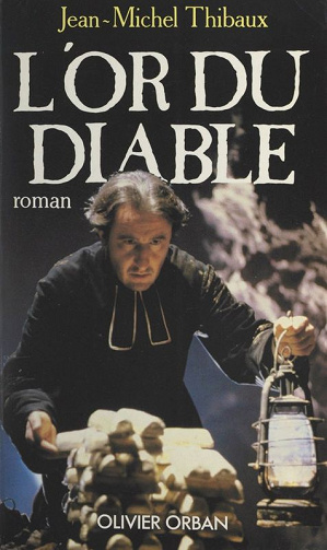Jean-Michel Thibaux - L'or du Diable