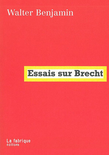Walter Benjamin - Essais sur Brecht