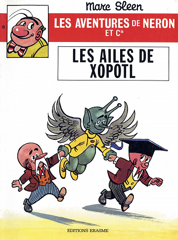 Les Aventures de Néron et Cie (Érasme) - 49. Les ailes de Xopotl