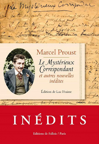Le Mystérieux Correspondant et autres nouvelles inédites - Marcel Proust