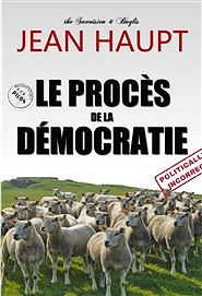 Le procès de la démocratie - Jean Haupt