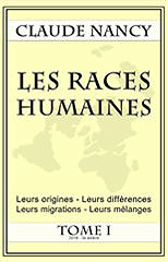 Les races humaines - Tome 1 - Claude Nancy