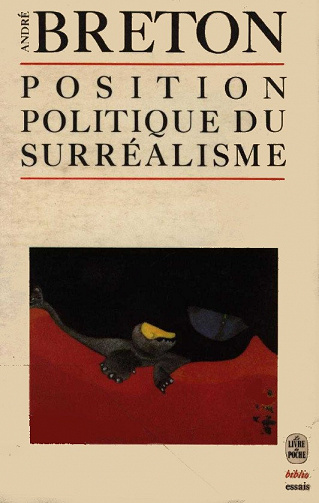 Position politique du surréalisme - André Breton