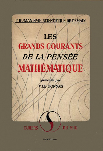 Les grands courants de la pensée mathématique - François Le Lionnais