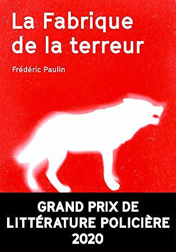 La Fabrique de la terreur - Frederic Paulin (2020)
