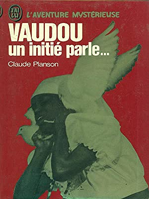 Vaudou, un initié parle - Claude Planson