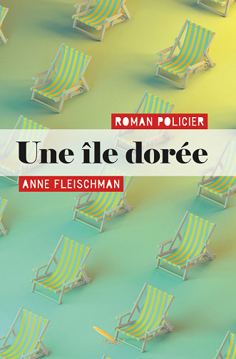 Une île dorée - Anne Fleischman (2020)