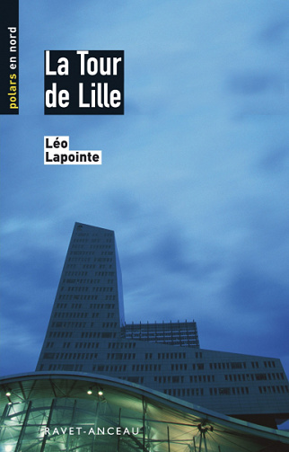 La Tour de Lille - Léo Lapointe