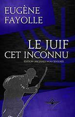 Le juif cet inconnu - Eugene Fayolle