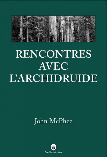 John McPhee - Rencontre avec l'archidruide