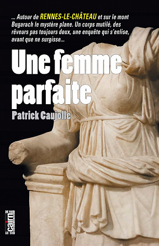 Une femme parfaite - Patrick Caujolle