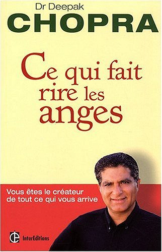 Ce qui fait rire les anges - Deepak Chopra