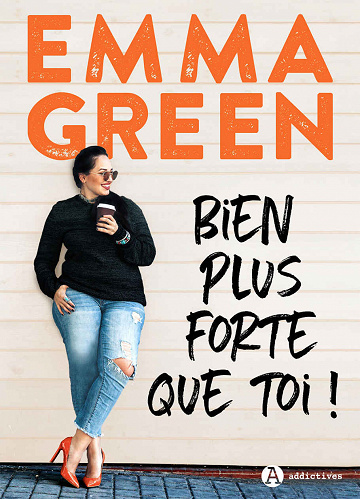 Bien plus forte que toi  - Emma Green (2020)