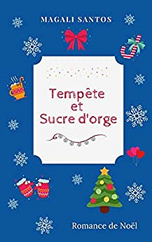 Tempête et Sucre d'orge - Magali Santos