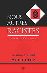 Nous autres racistes - Gaston-Armand Amaudruz (2020)