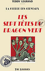 Les sept têtes du dragon vert - Charles Lucieto