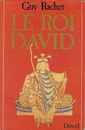 Guy Rachet - Le roi David