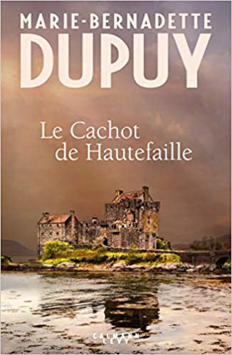 Le cachot de Hautefaille - Marie-Bernadette Dupuy