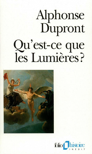 Qu'est-ce que les Lumières ? - Alphonse Dupront