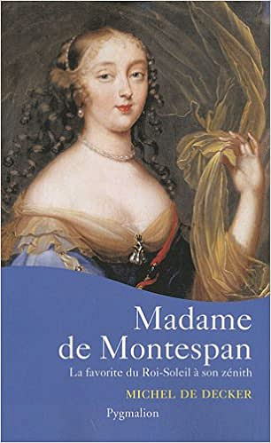Madame de Montespan - Michel de Decker