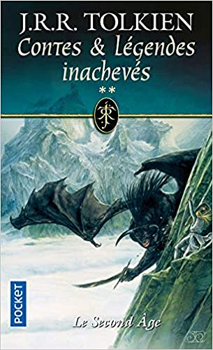 Contes et Légendes inachevées, tome 2 : Le Second Age - J.R.R. Tolkien