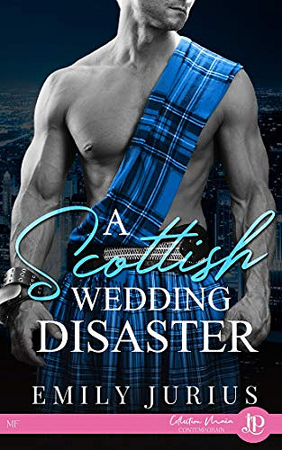 A Scottish wedding disaster - Emily Jurius (2020)