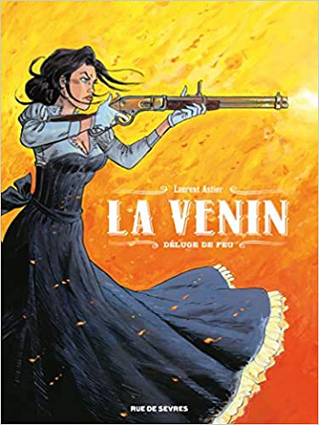 La Venin, Tome 1 : Déluge de feu