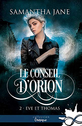 Eve et Thomas: Le Conseil d'Orion, T2 - Samantha Jane (2020)