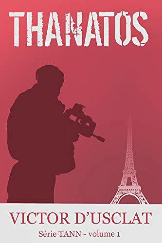 Thanatos (Série TANN, t. 1) - Victor d'Usclat (2020)