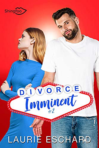 Divorce Imminent: Tome 2 - Laurie Eschard (2020)