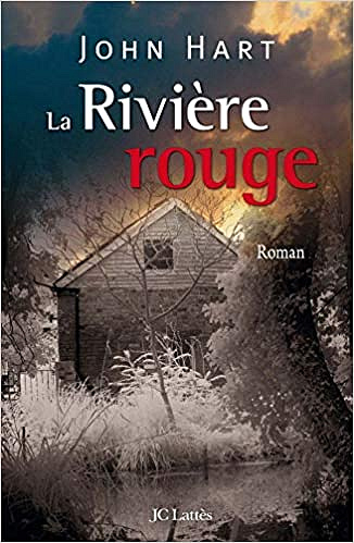 Rivière rouge - John Hart