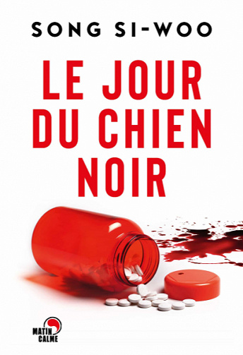 Le Jour du chien noir - Si-woo Song (2020)