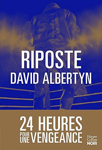 Riposte : 24 heures pour une vengeance - David Albertyn (2020)