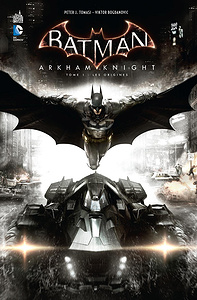 Batman - Arkham Knight - Tome 1 - Les Origines