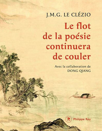 Le flot de la poésie continuera de couler - J.M.G. Le Clézio (2020)