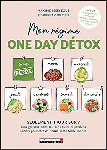 Mon régime One day detox - Maxime Mességué et Carole Garnier (2020)