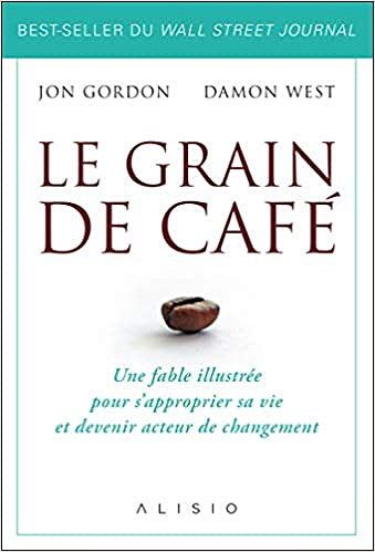 Le Grain de café - Jon Gordon et Damon West (2020)