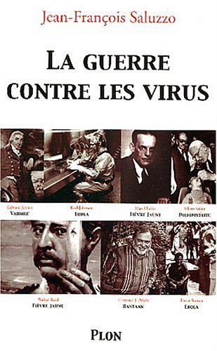 La Guerre contre les virus - Jean-Francois Saluzzo