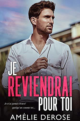 Je reviendrai pour toi - Amelie Derose (2020)