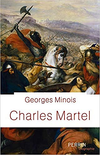 Charles Martel - Georges Minois (2020)