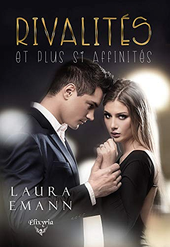 Rivalités et plus si affinités - Laura Emann (2020)