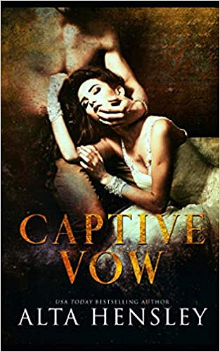 Captive Vow: Éternelle Captive - Alta Hensley (2020)