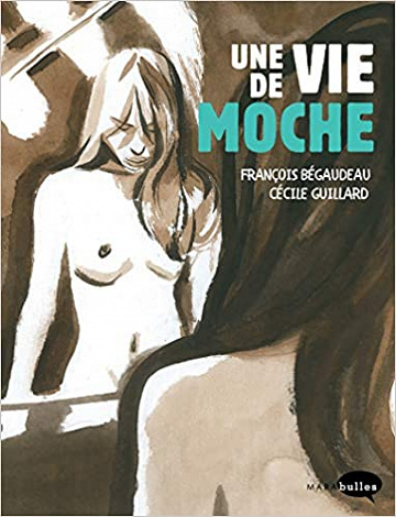 Une vie de moche - One Shot